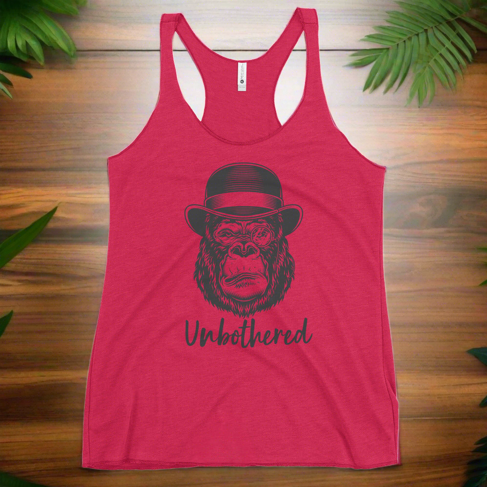 UNBOTHERED - Women's Racerback Tank.