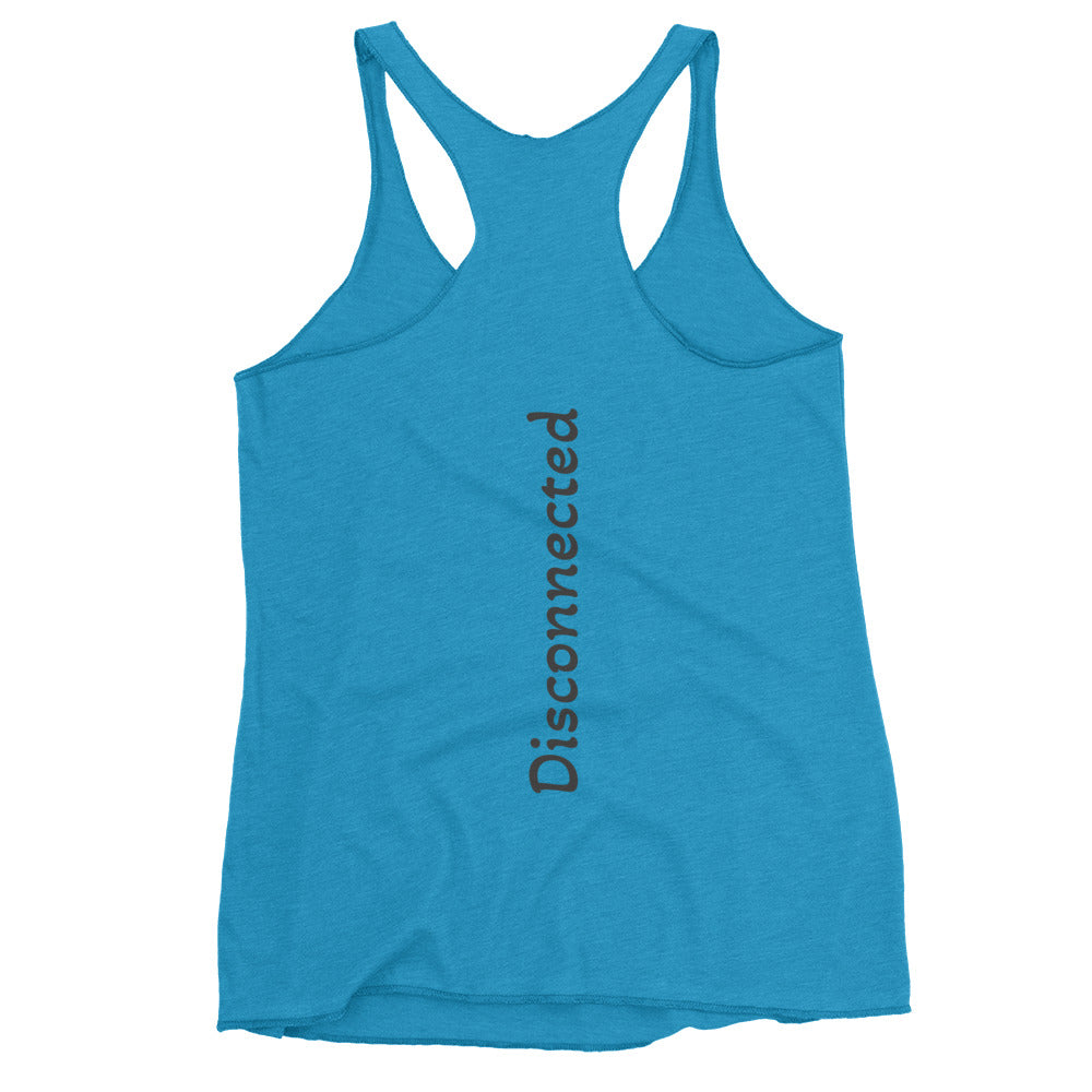 DISCONNECTED - Women's Racerback Tank.